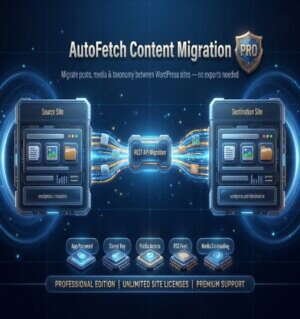 AutoFetch Content Migration Pro